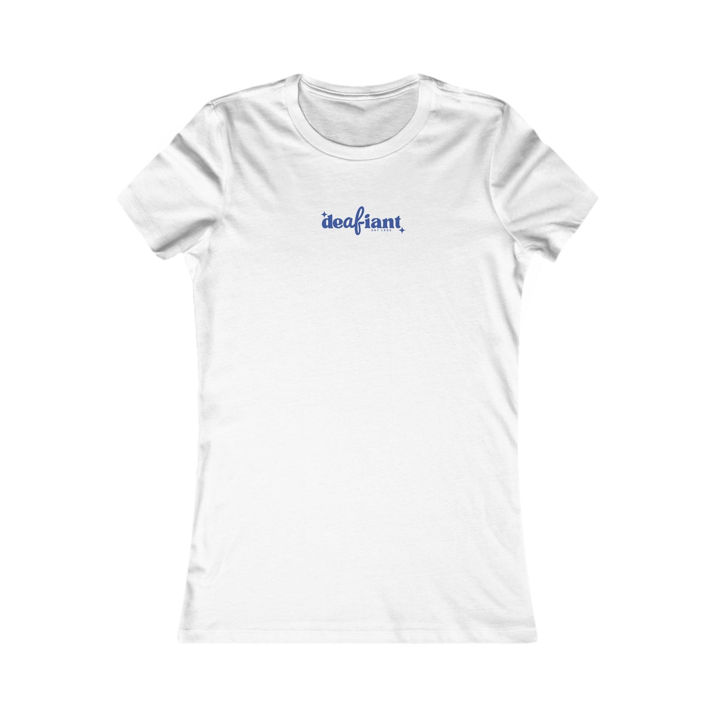 DEAFIANT Soft Sound Perfect Fit Women's Tee