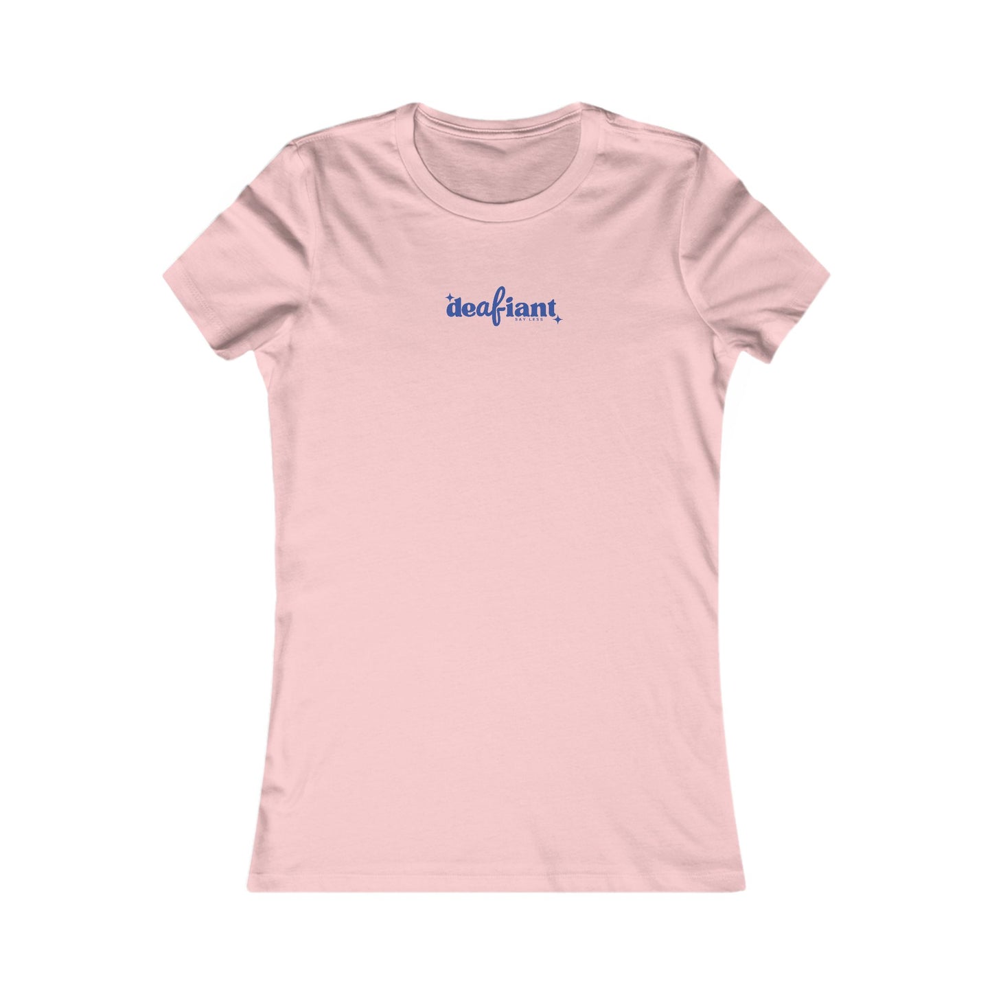 DEAFIANT Soft Sound Perfect Fit Women's Tee