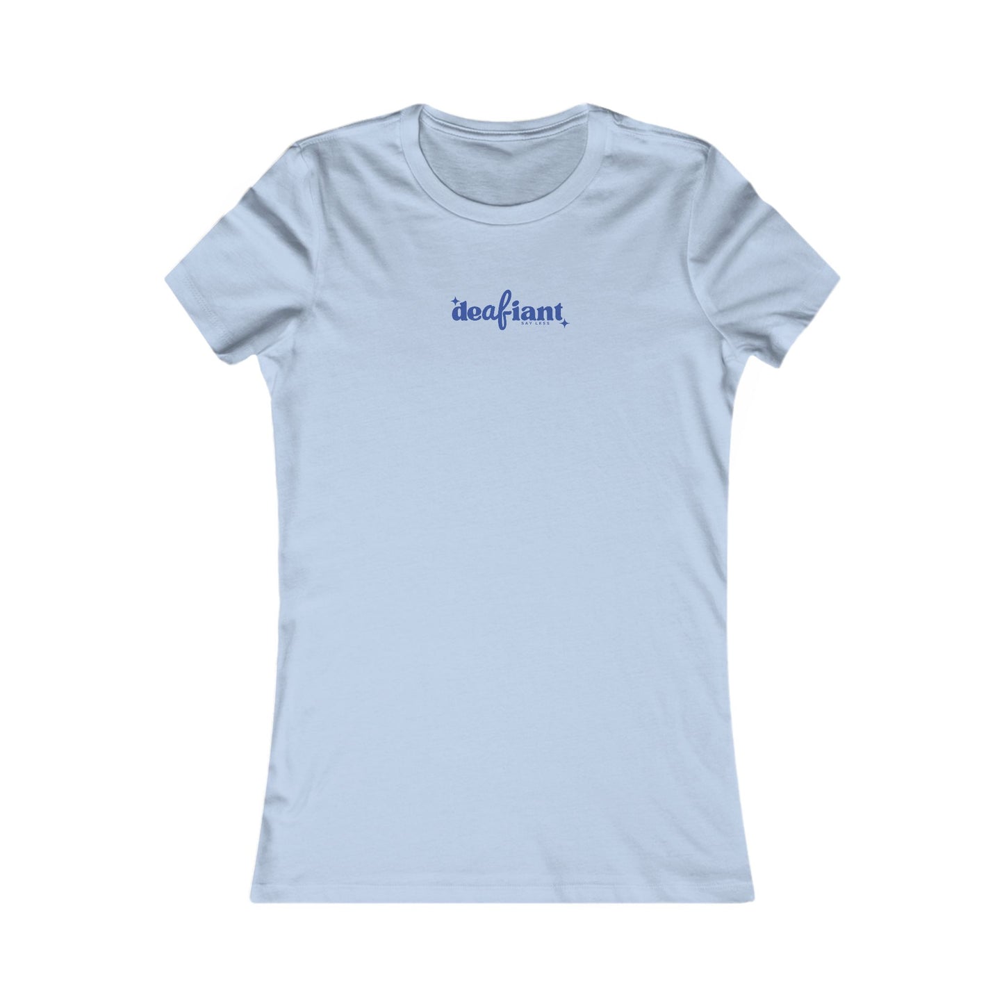 DEAFIANT Soft Sound Perfect Fit Women's Tee