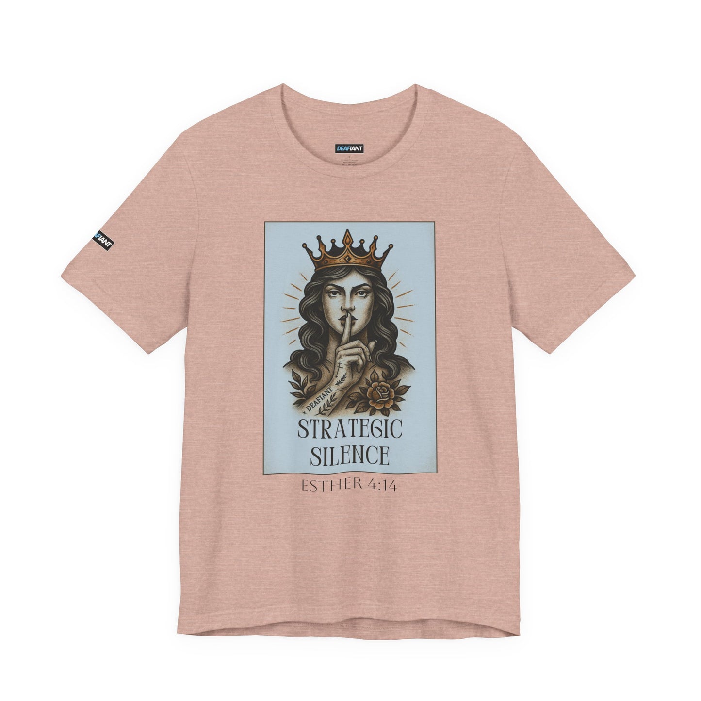 DEAFIANT Strategic Silence – Esther Edition Tee | Unisex Tee