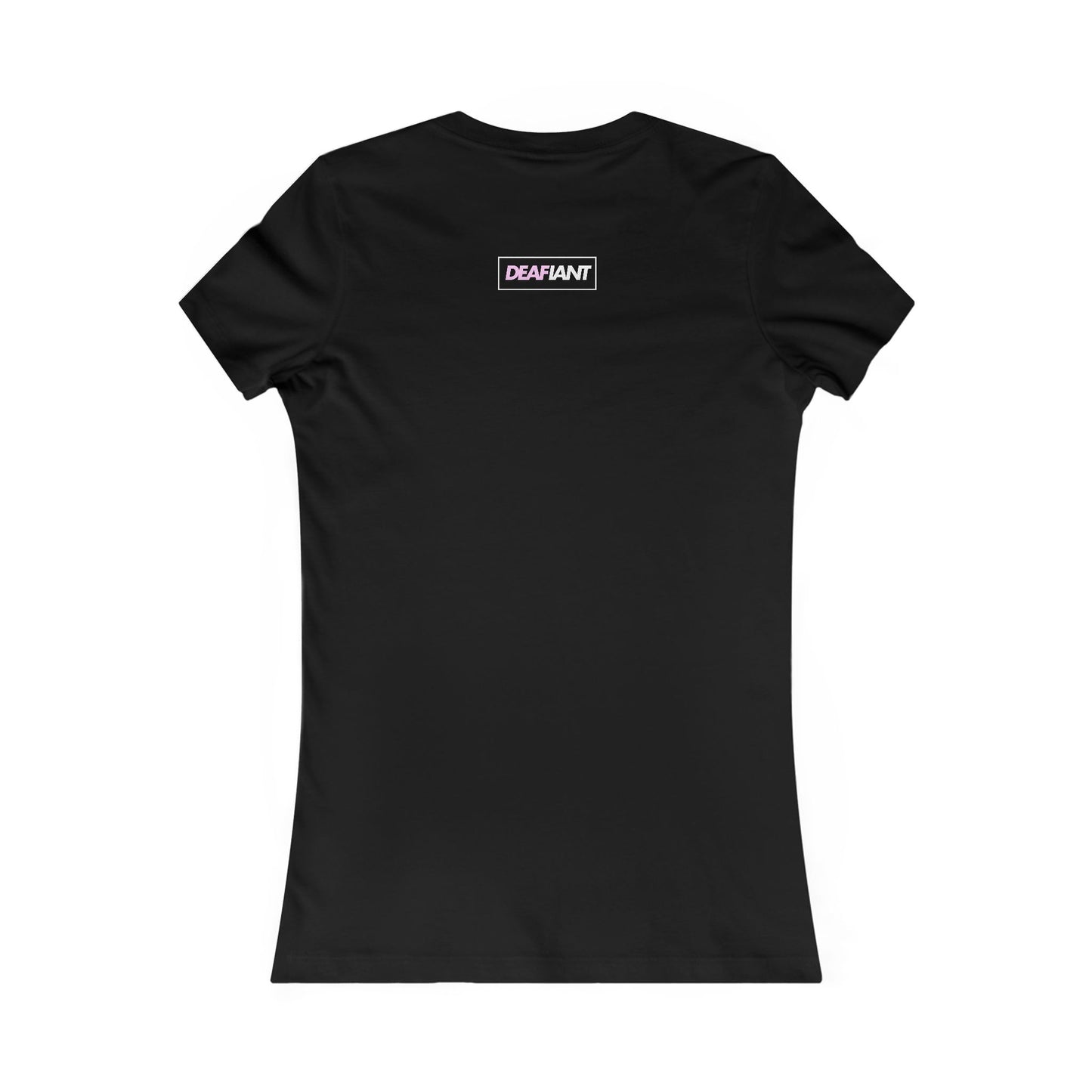 DEAFIANT Love The Perfect Fit Women's Tee | Casual Graphic T-Shirt