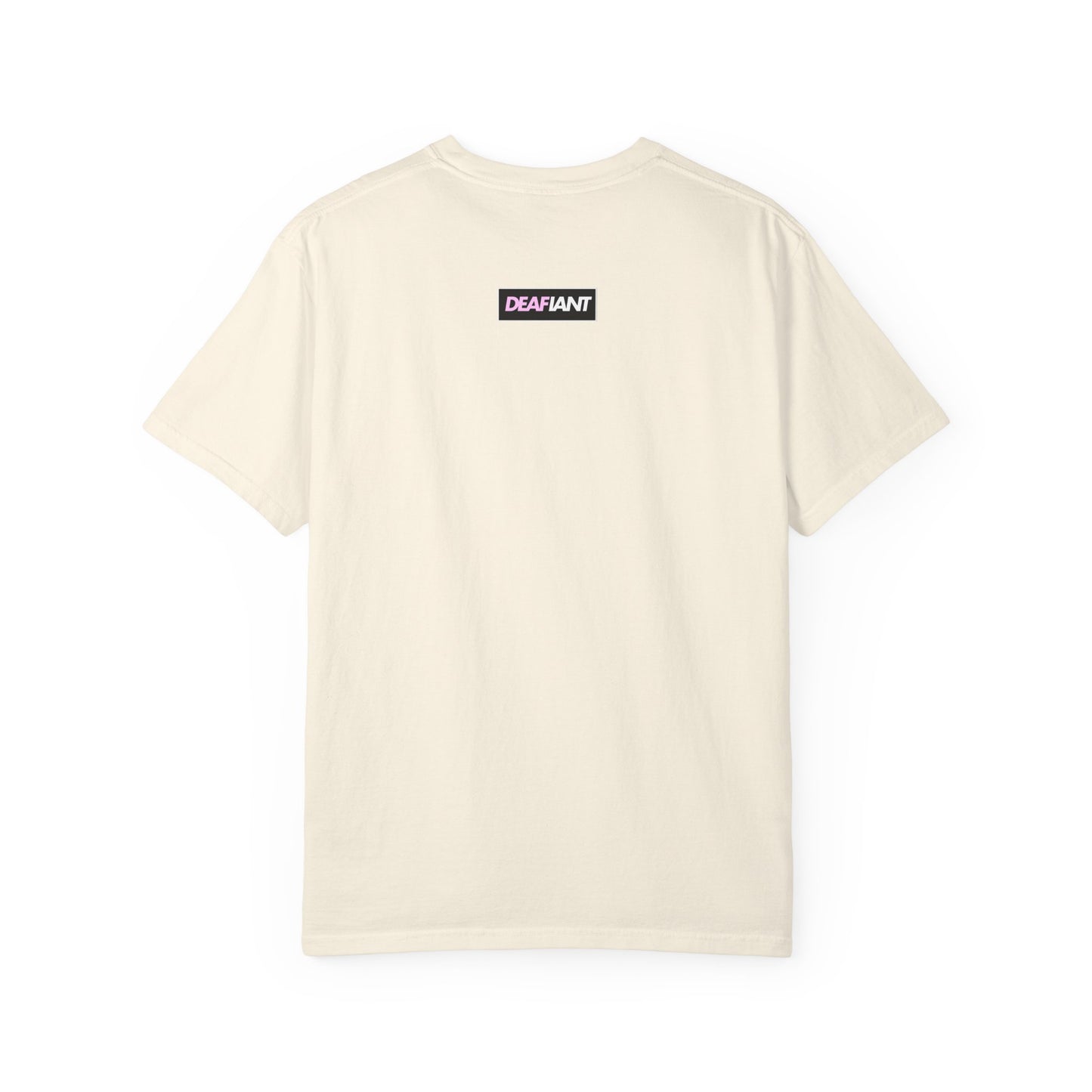 DEAFIANT If You Remain Silent Tee | Unisex Garment-Dyed Tee