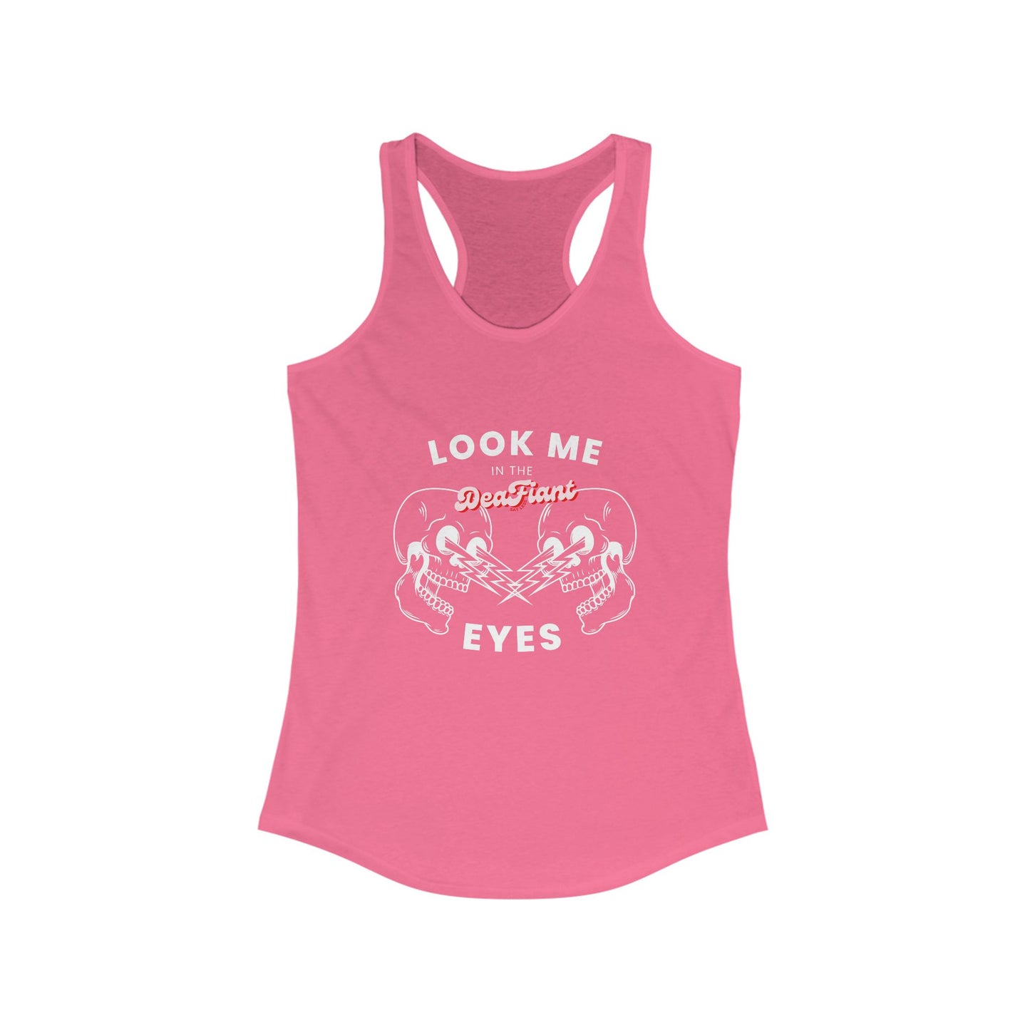 DEAFIANT Look Me In The Eyes | Women's Racerback Tank Top