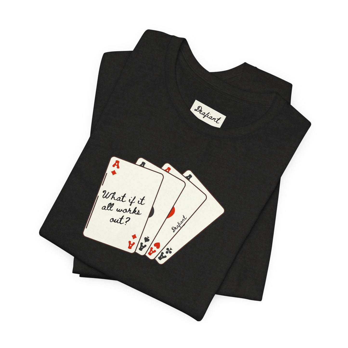 DEAFIANT The Cards You're Dealt | Unisex Tee