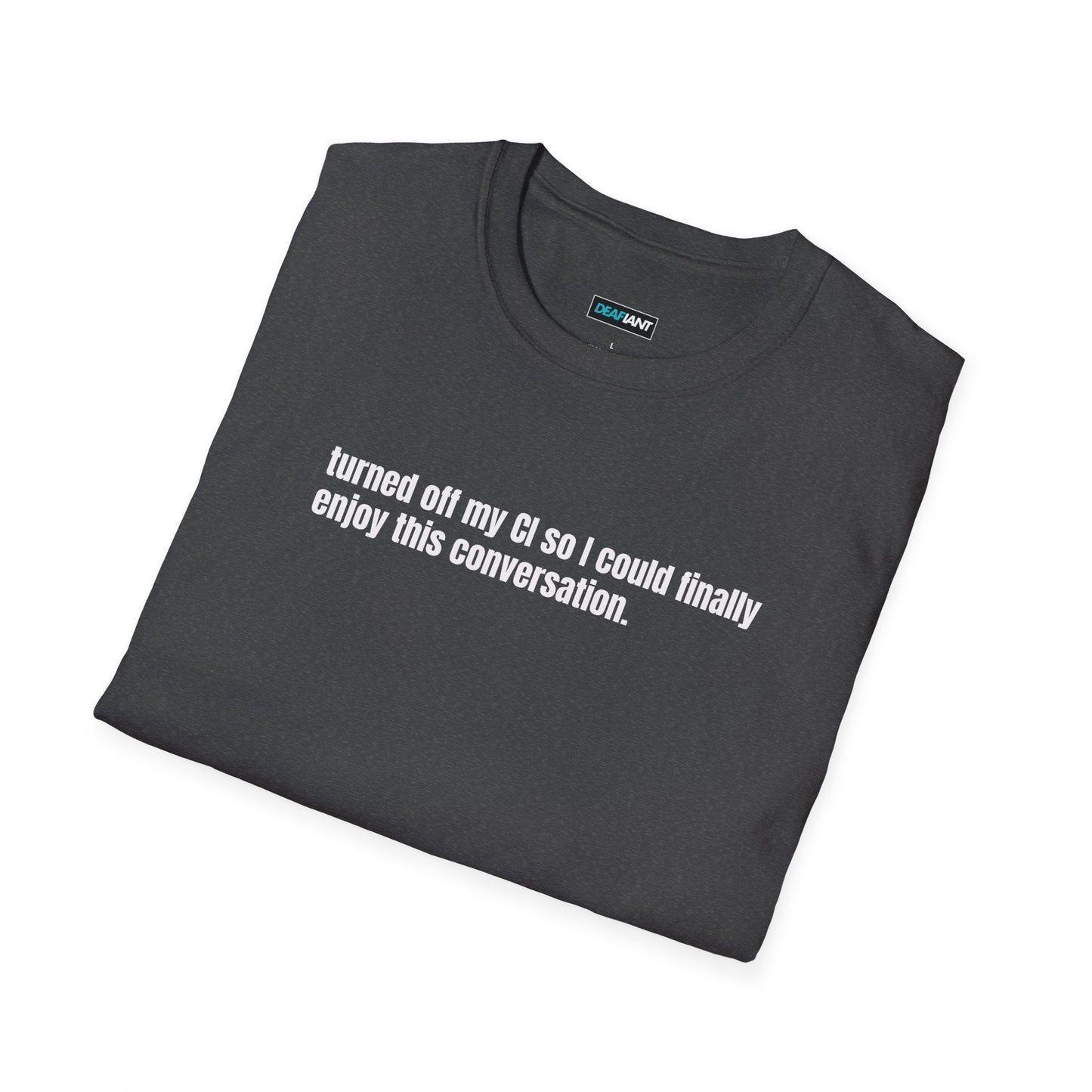 DEAFIANT CI Talk | Unisex T-Shirt
