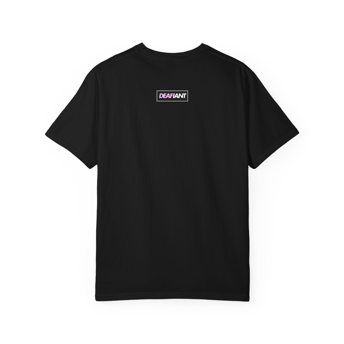 DEAFIANT If You Remain Silent Tee | Unisex Garment-Dyed Tee