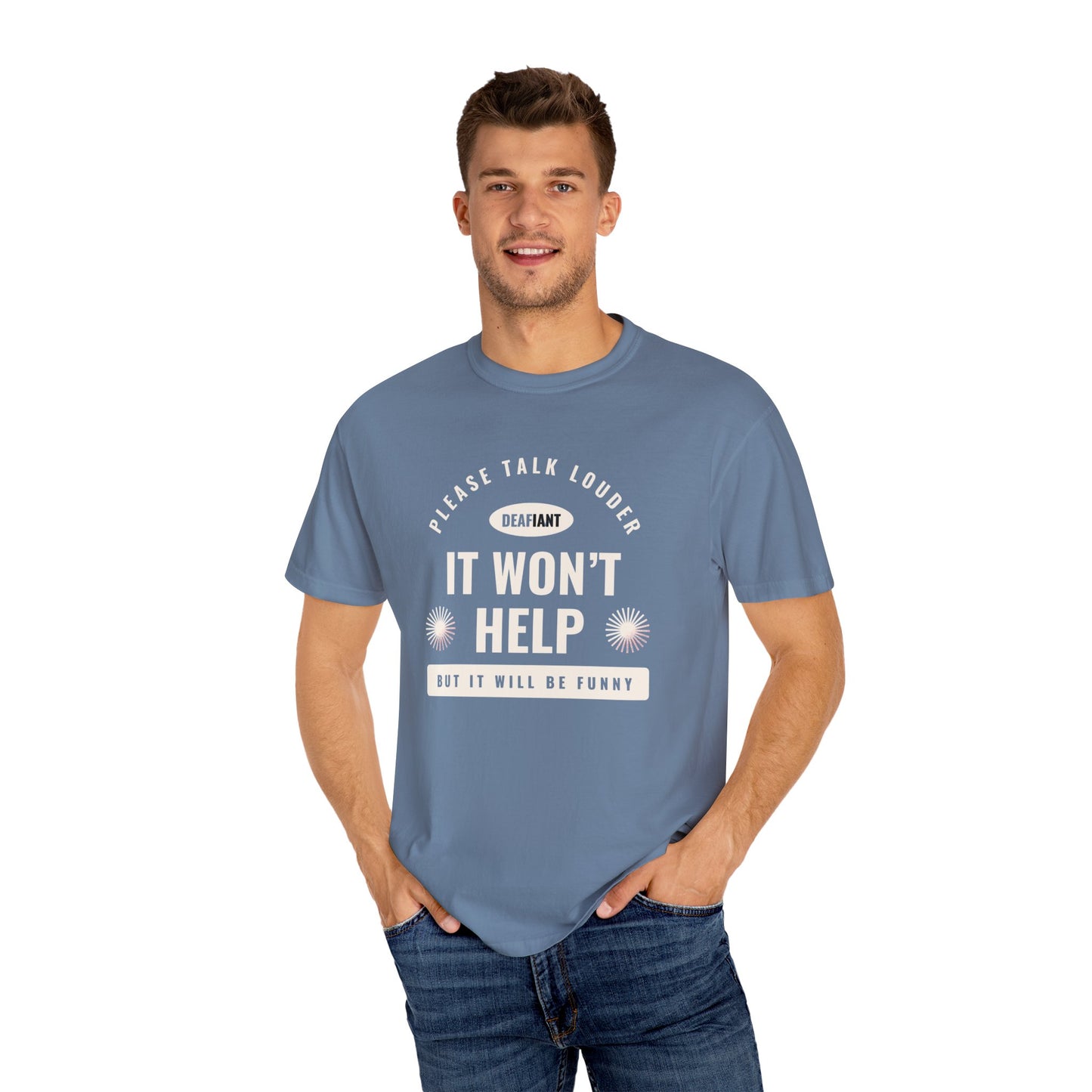 DEAFIANT Speak Up Tee | Unisex Garment-Dyed T-shirt