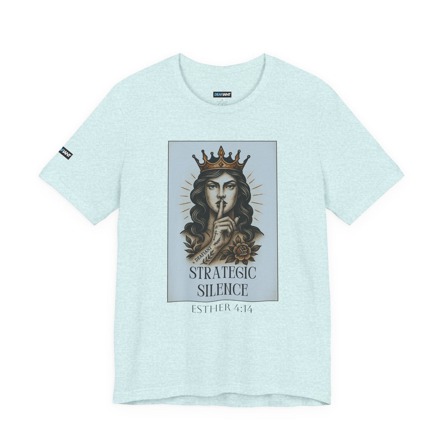 DEAFIANT Strategic Silence – Esther Edition Tee | Unisex Tee
