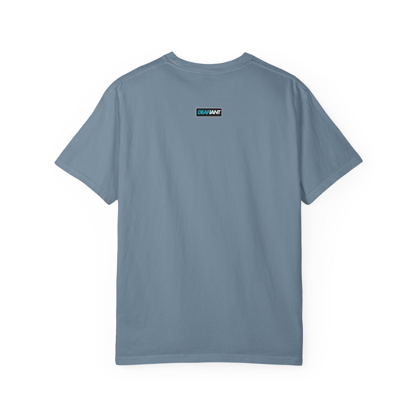 DEAFIANT Speak Up Tee | Unisex Garment-Dyed T-shirt