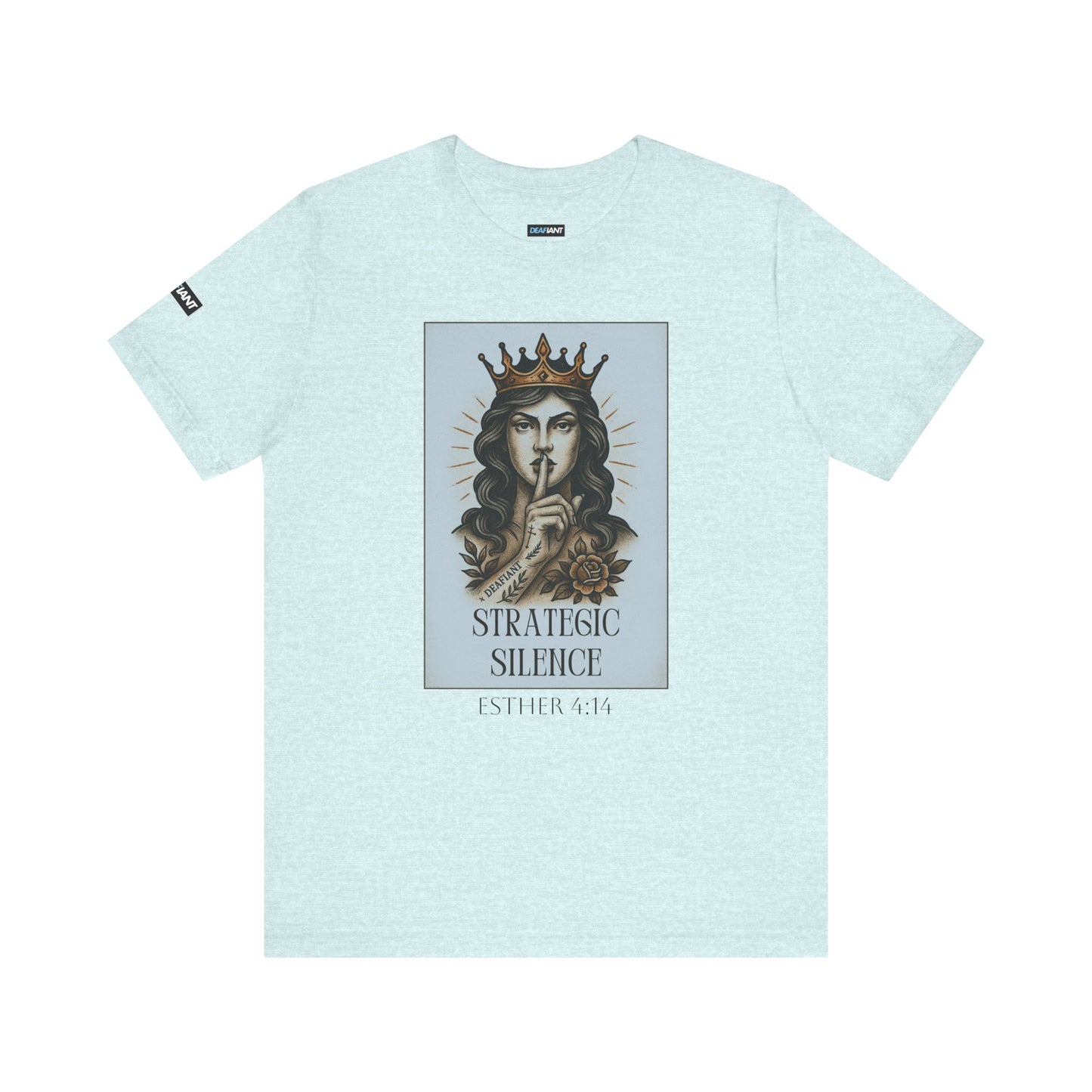 DEAFIANT Strategic Silence – Esther Edition Tee | Unisex Tee
