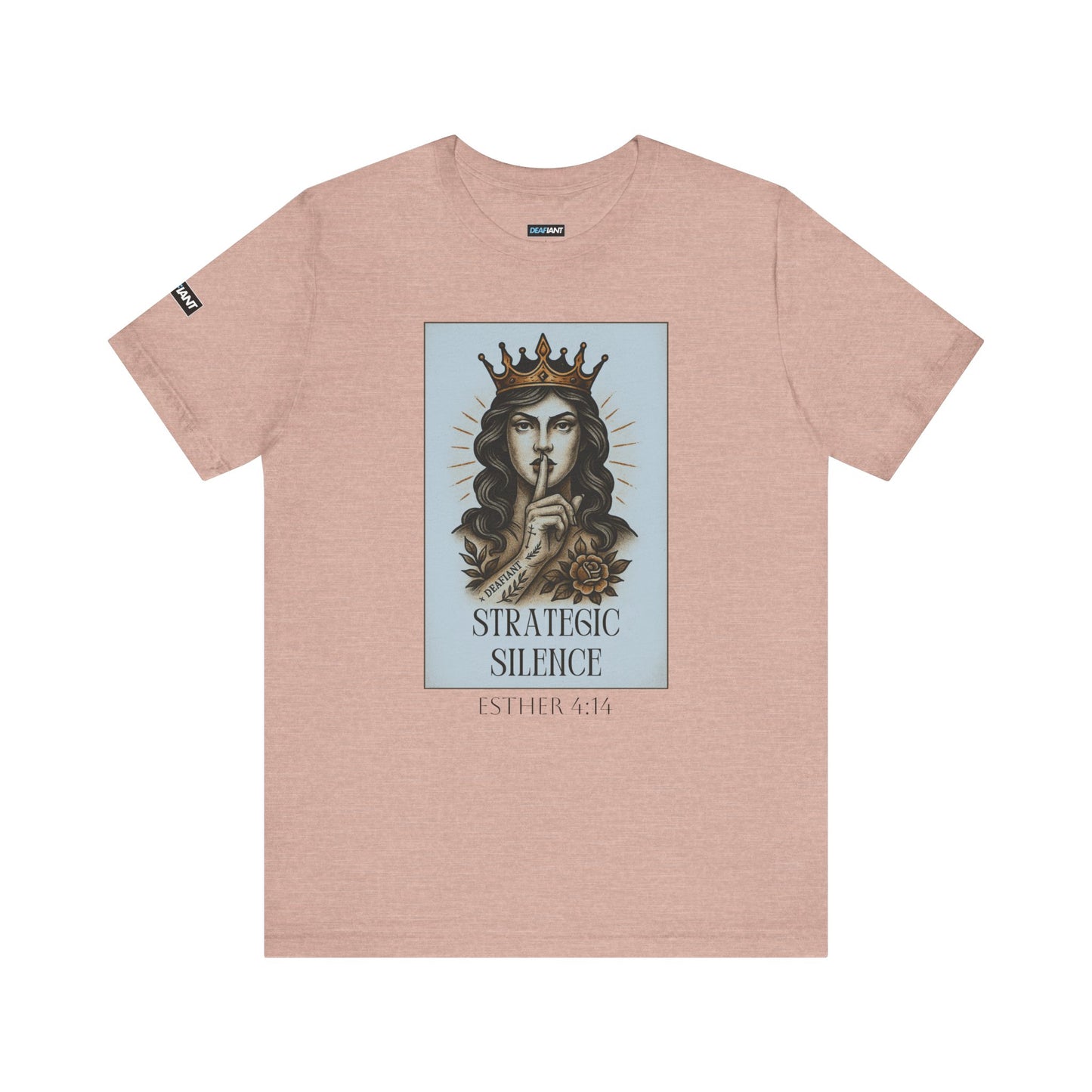DEAFIANT Strategic Silence – Esther Edition Tee | Unisex Tee