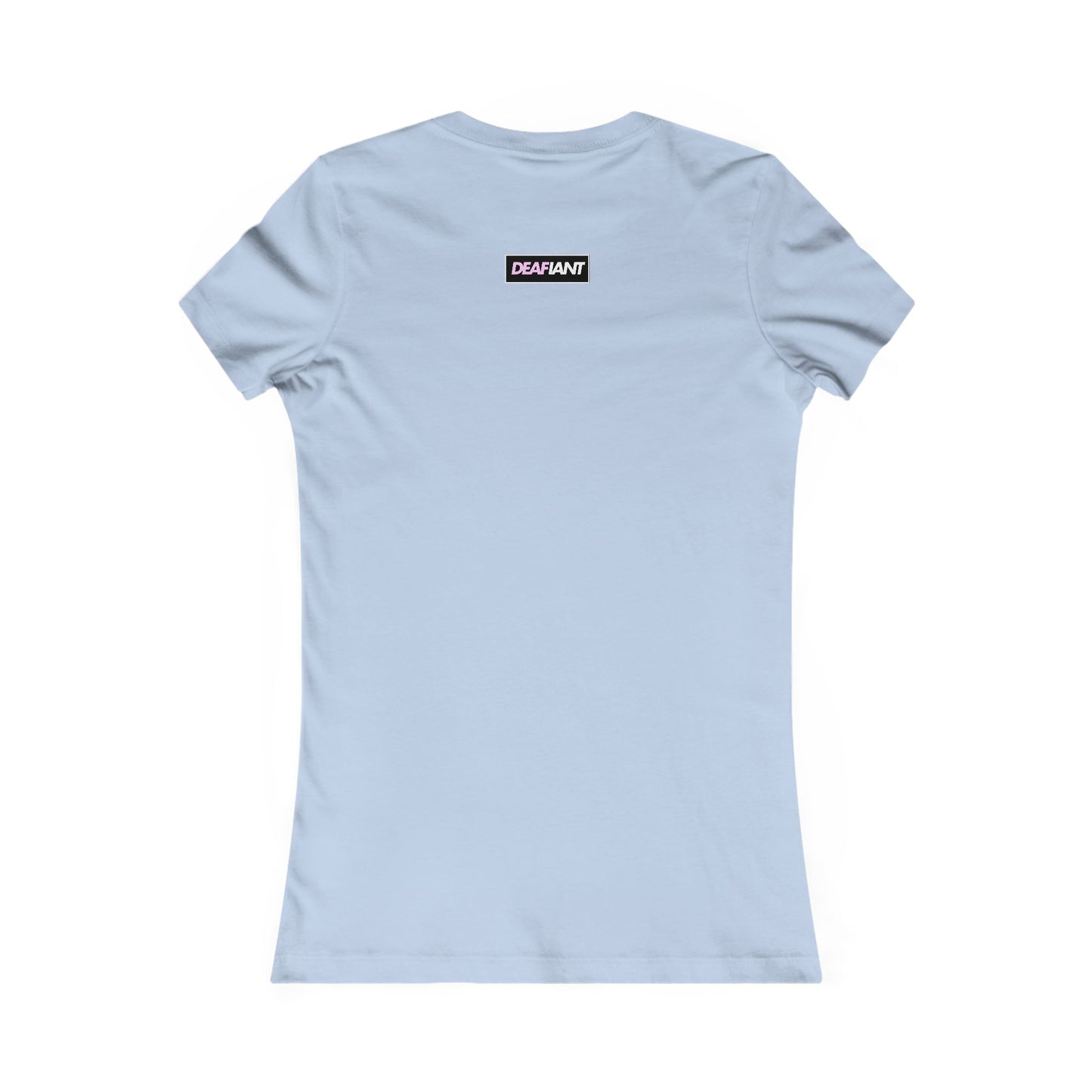 DEAFIANT Soft Sound Perfect Fit Women's Tee