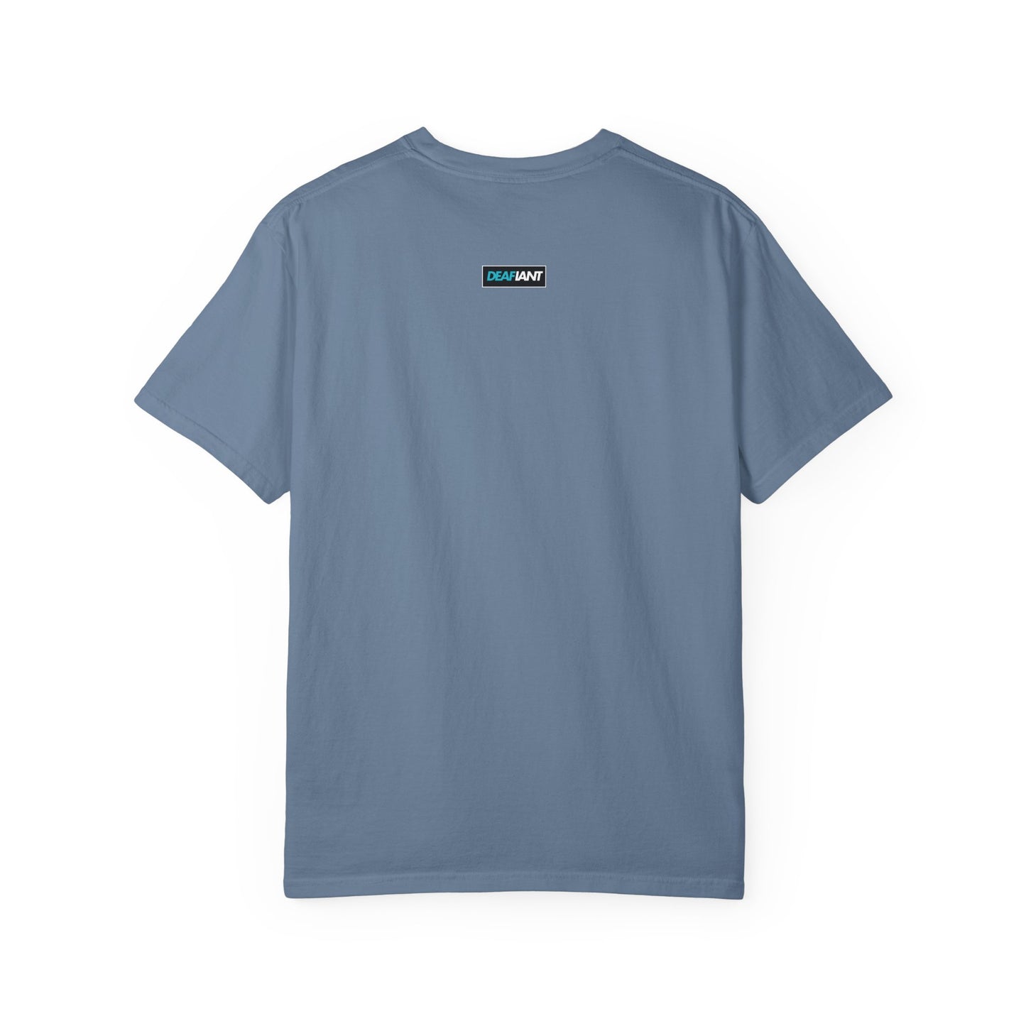 DEAFIANT Speak Up Tee | Unisex Garment-Dyed T-shirt