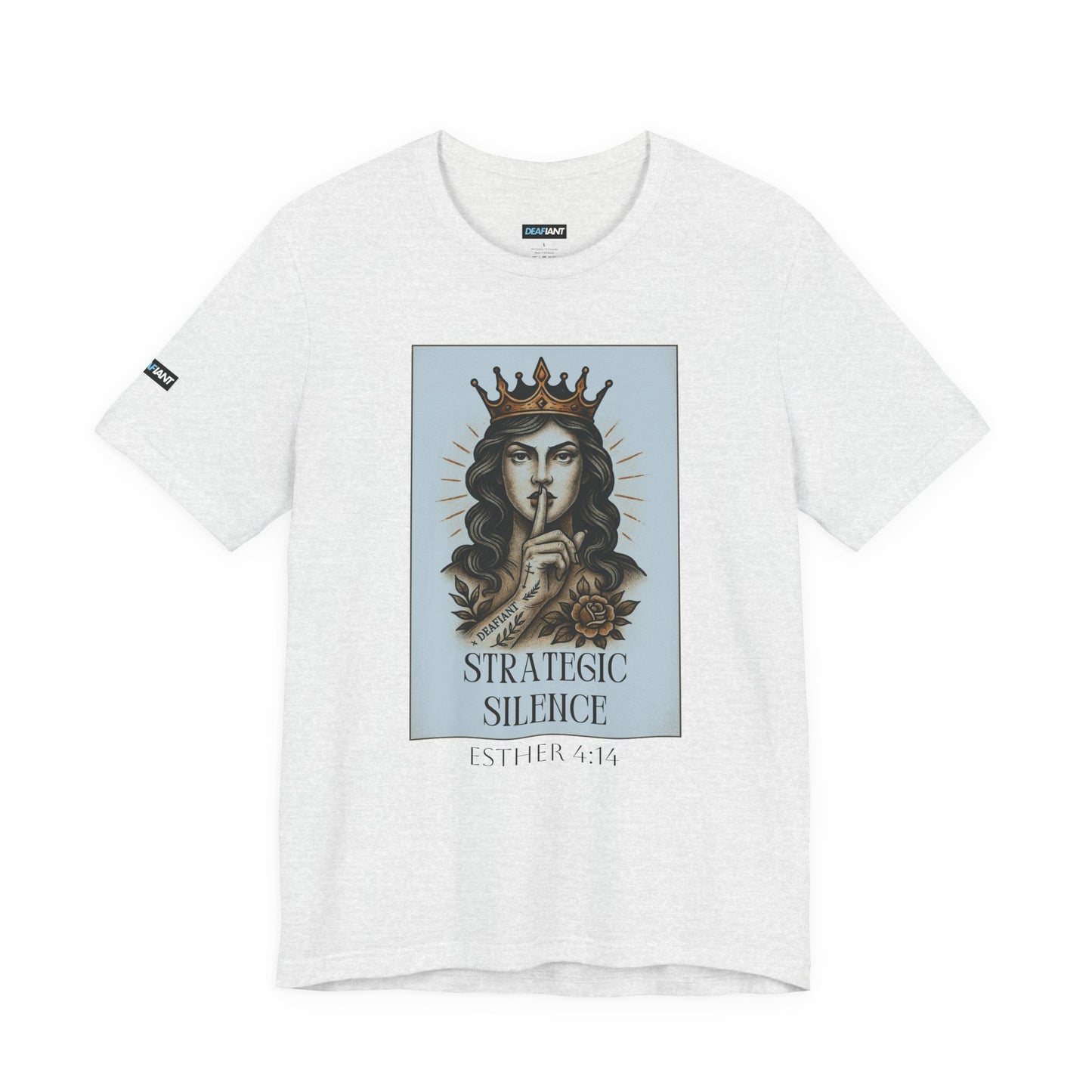 DEAFIANT Strategic Silence – Esther Edition Tee | Unisex Tee