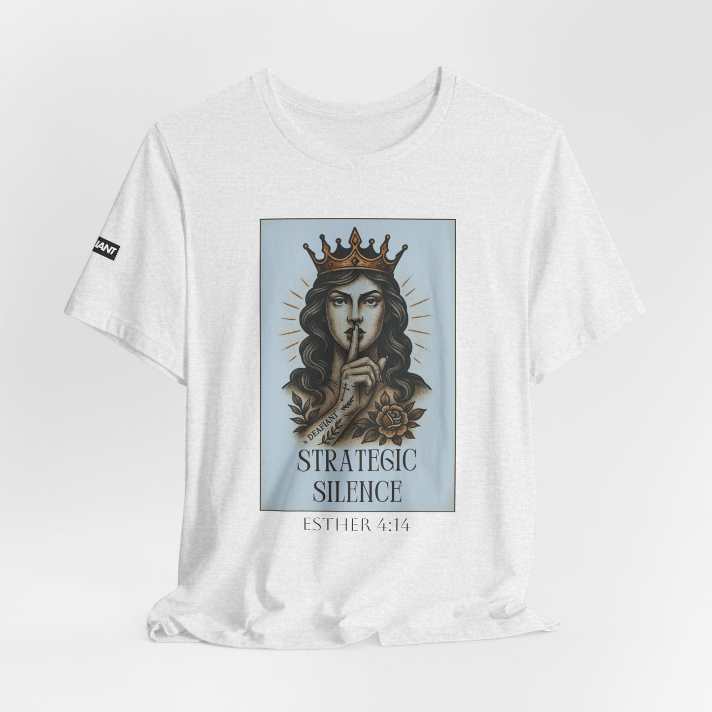 DEAFIANT Strategic Silence – Esther Edition Tee | Unisex Tee