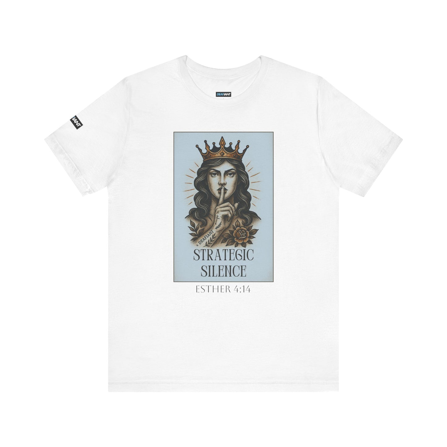 DEAFIANT Strategic Silence – Esther Edition Tee | Unisex Tee