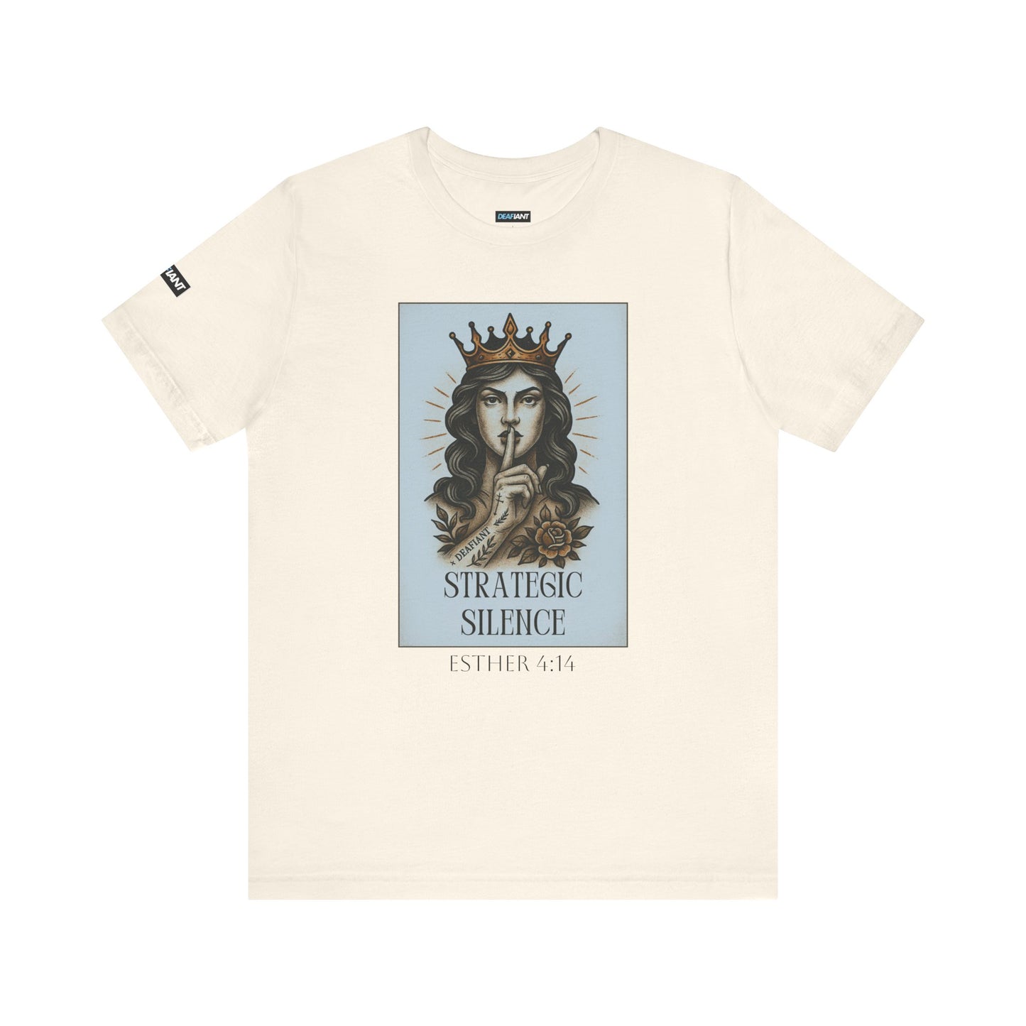 DEAFIANT Strategic Silence – Esther Edition Tee | Unisex Tee