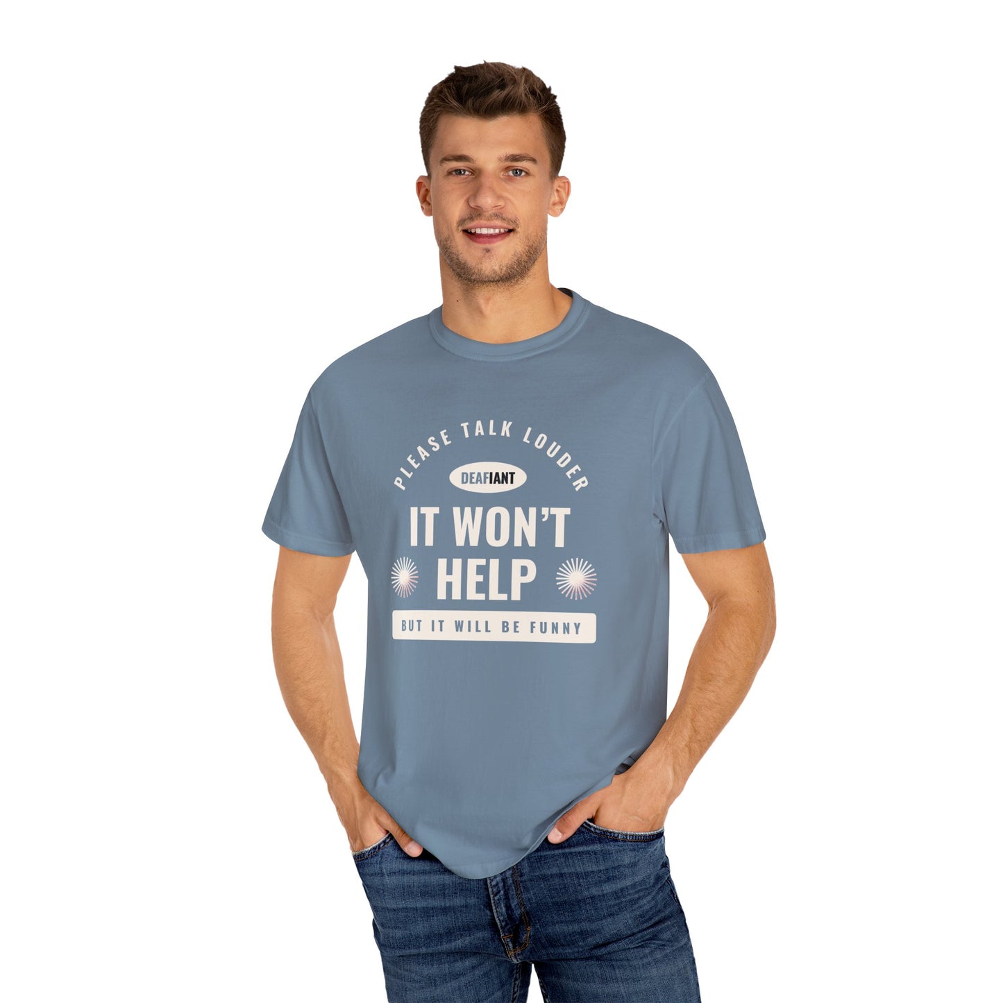 DEAFIANT Speak Up Tee | Unisex Garment-Dyed T-shirt